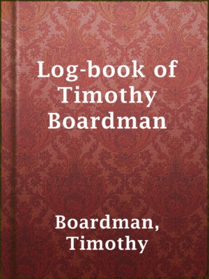 cover image of Log-book of Timothy Boardman